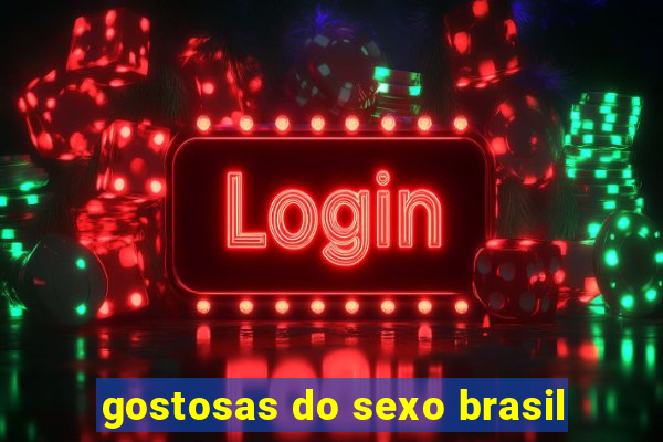 gostosas do sexo brasil